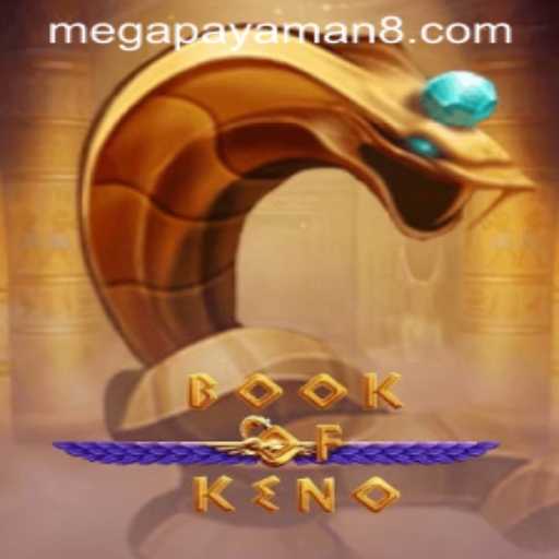 Discover the Thrills of BookOfKeno: Dive into the Exciting World of Megapayaman