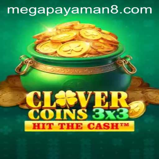 Unlocking the Fun in Clovercoin3x3: A Megapayaman Adventure