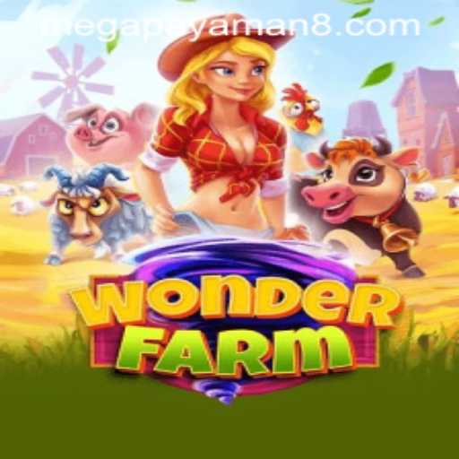 Exploring WonderFarm: Your Guide to Becoming a Megapayaman